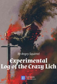 The Experimental Log of the Crazy Lich