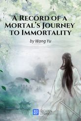 A Record of a Mortal's Journey to Immortality